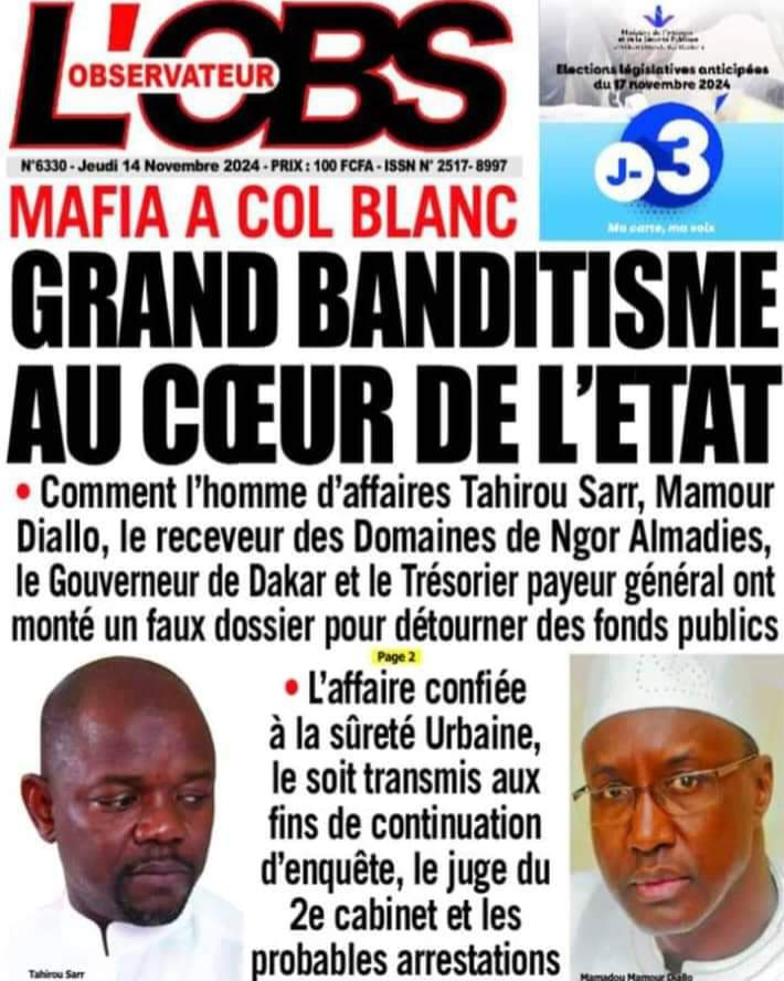 GRAND BANDITISME AU COEUR DE LETAT:  Mamour Diallo Tahirou Sarr, un ancien gouverneur, un célèbre avocat et d’autres pans de l’administration, au cœur d’une vilaine mafia